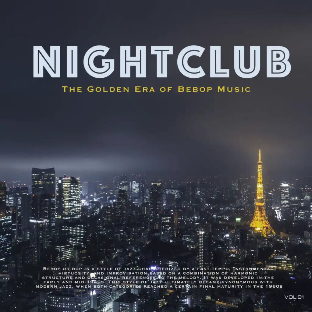 Nightclub, Vol. 81 (The Golden Era of Bebop Music)