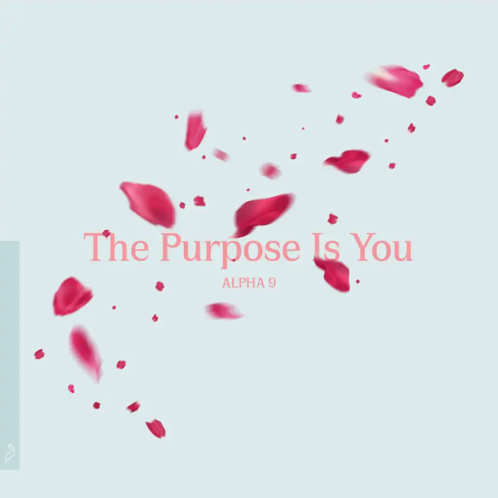The Purpose Is You