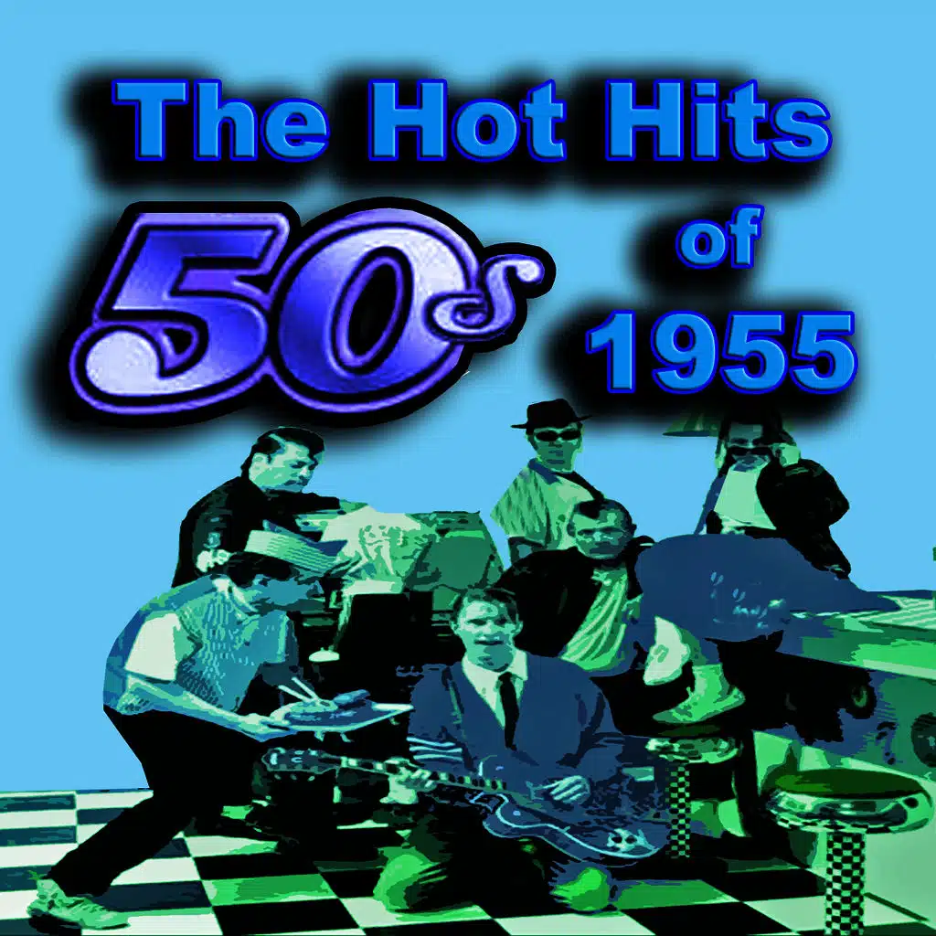 The Hot Hits of 1955