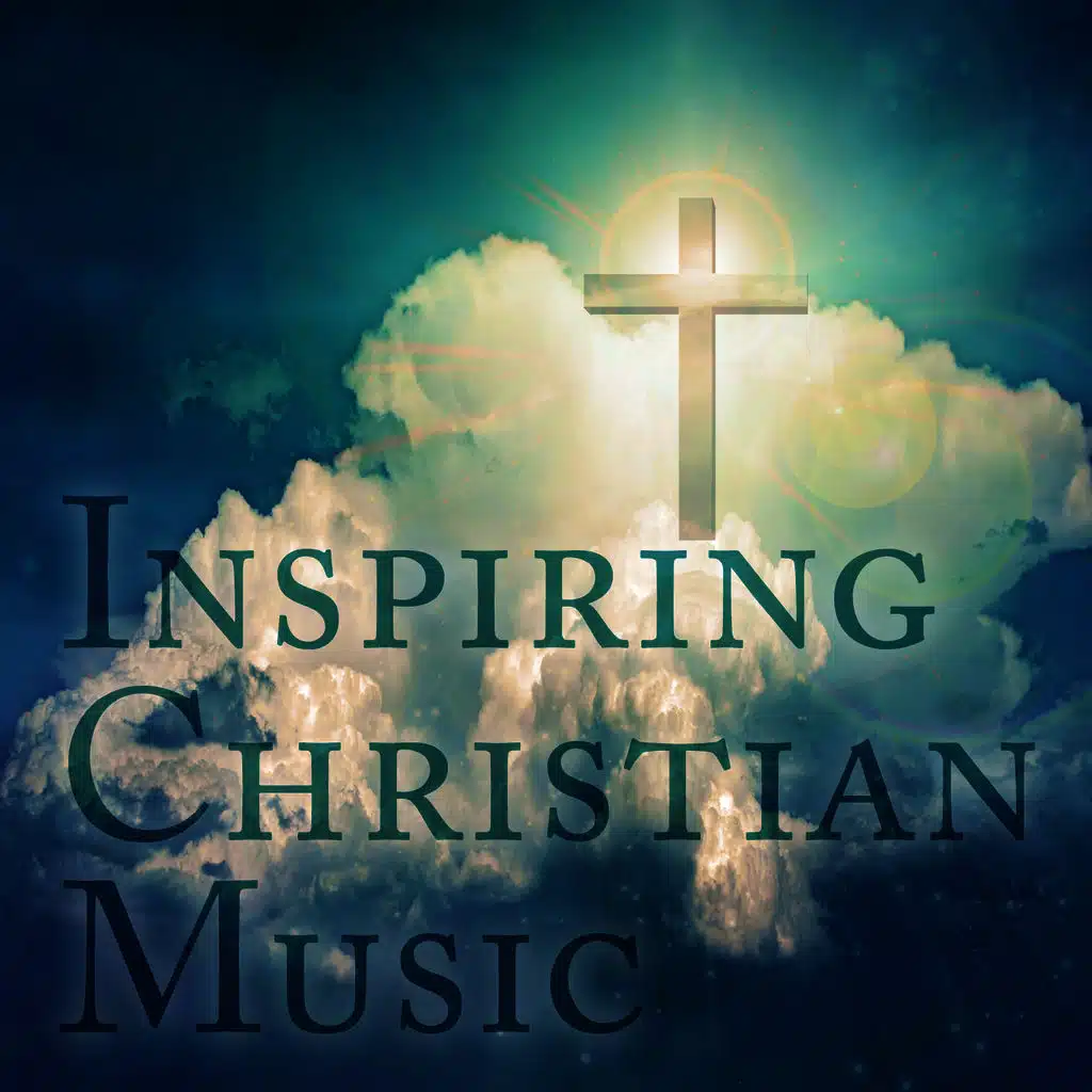 Inspiring Christian Music