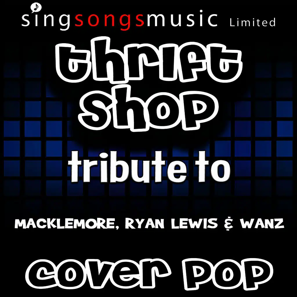 Thrift Shop (Tributeto Macklemore & Ryan Lewis & Wanz) [Karaoke Audio Version]