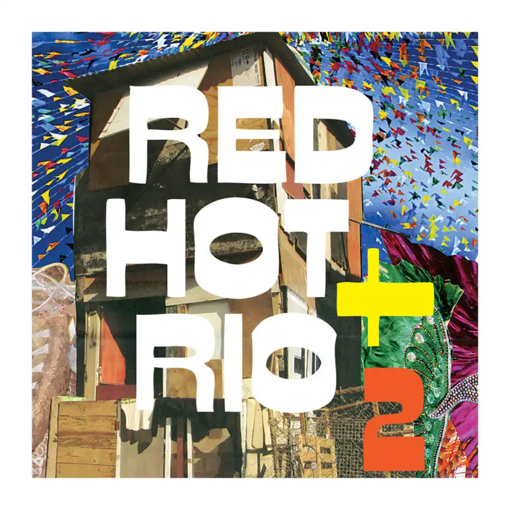 Red Hot + Rio 2 (10 Year Edition)
