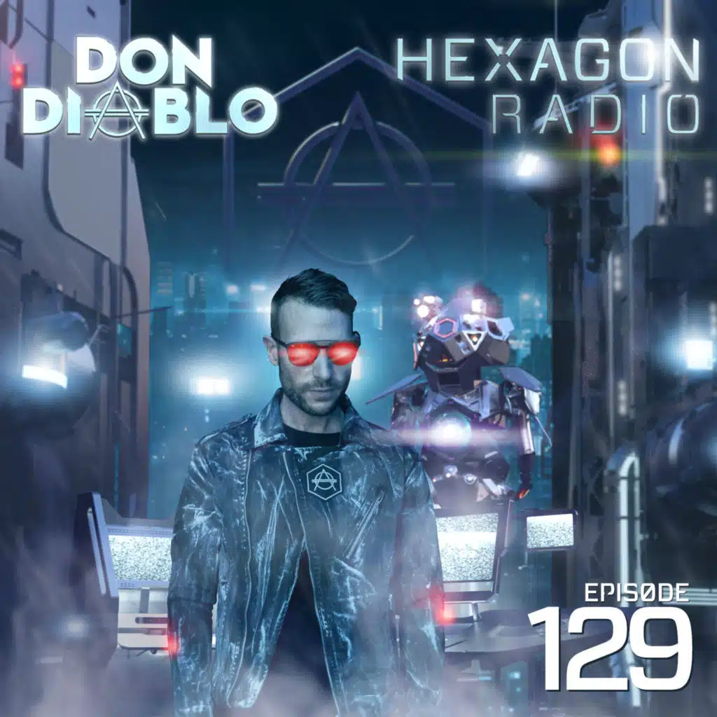 Don Diablo Hexagon Radio Episode 129