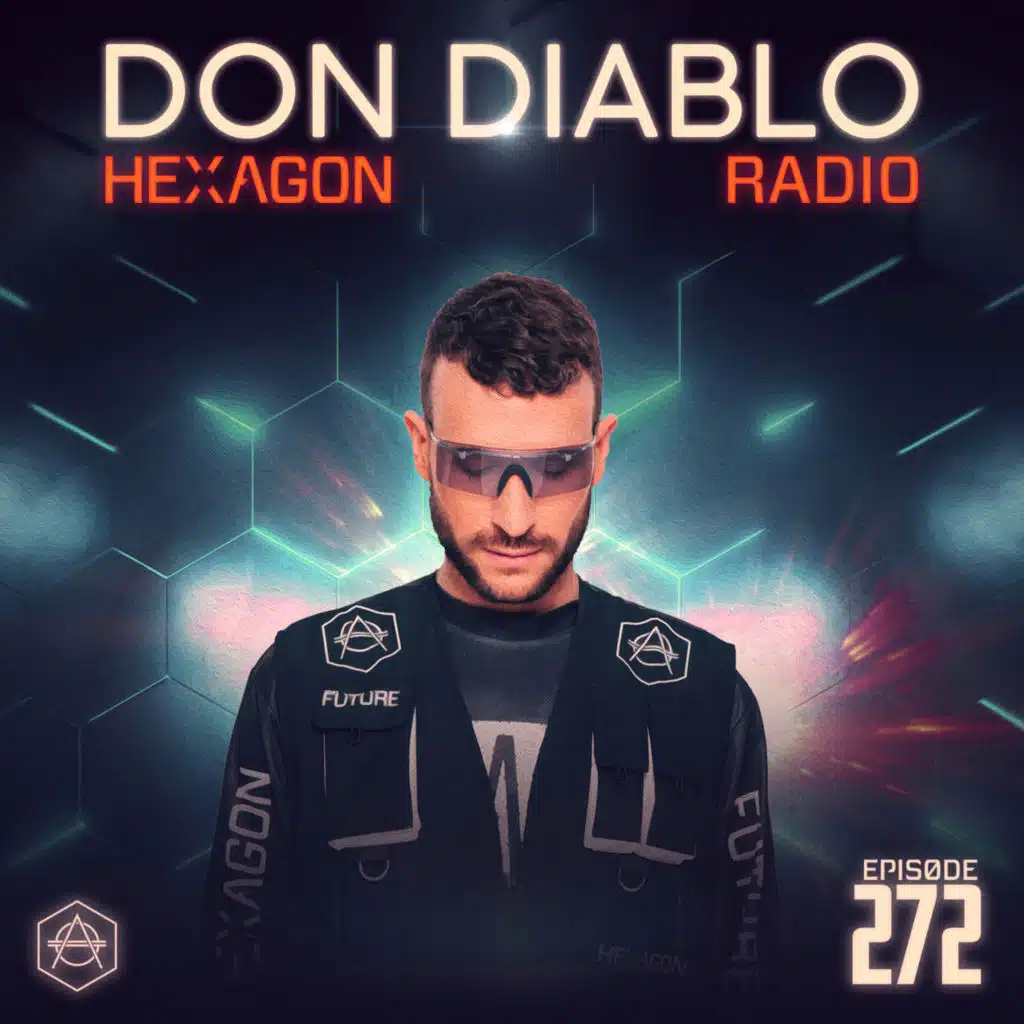 Don Diablo Hexagon Radio Episode 272