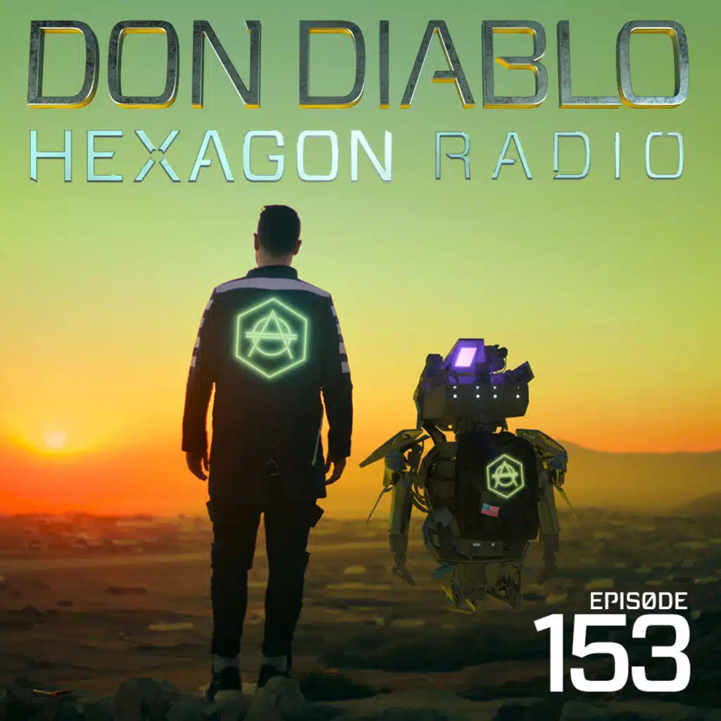 Don Diablo Hexagon Radio Episode 153