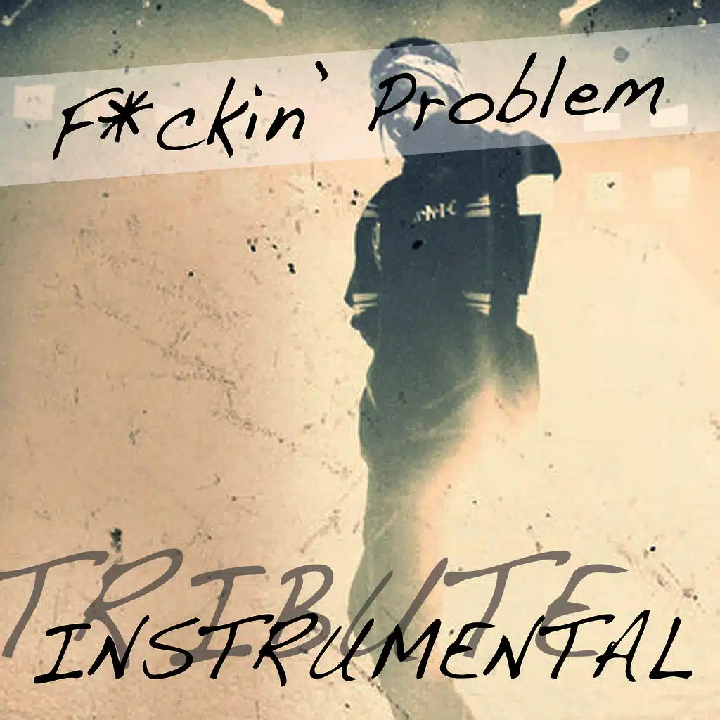 F**kin' Problem (A$ap Rocky Feat. Drake, 2 Chainz, & Kendrick Lamar Instrumental Tribute)