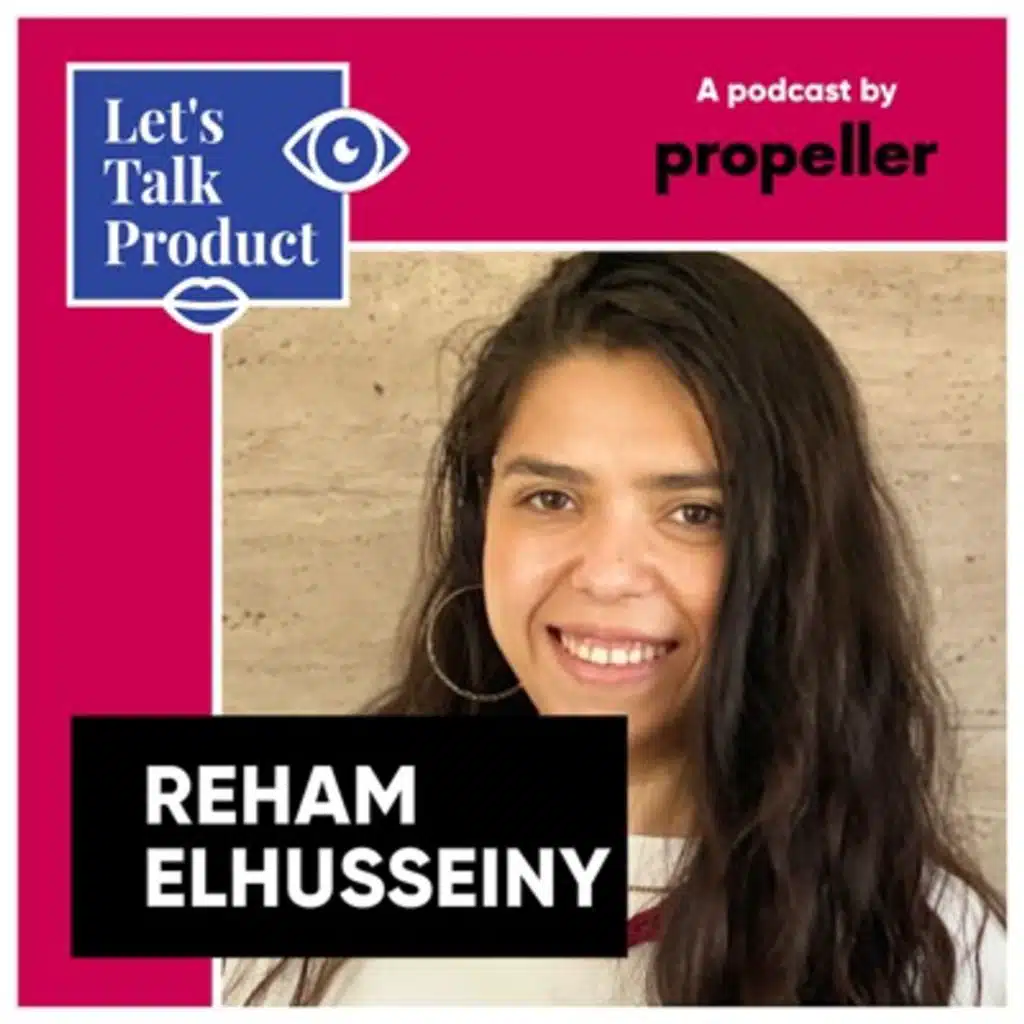 7. How to localize product for new markets & the role of the 1st Product Manager w/ Reham, PM @ Trella