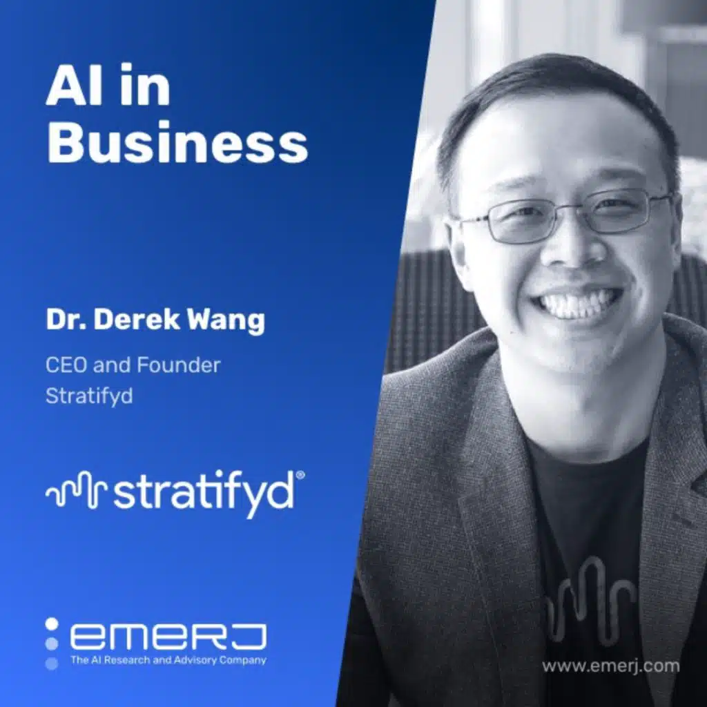 Getting Financial Services Firms to Say Yes to AI - with Derek Wang of Stratifyd