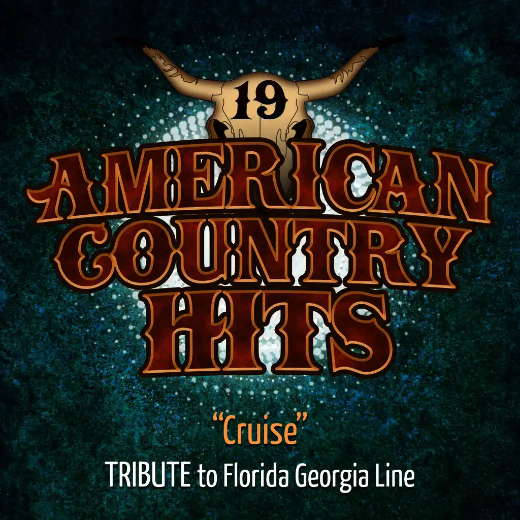 Cruise (Tribute to Florida Georgia Line)