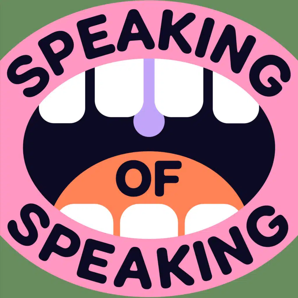 Speaking of Speaking...