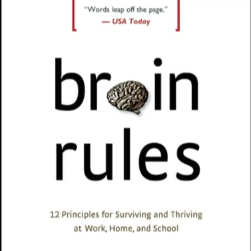 Brain Rules 12 Principles for Surviving and Thriving at Work, Home, and School. By Dr. John Medina | Episode 2 |