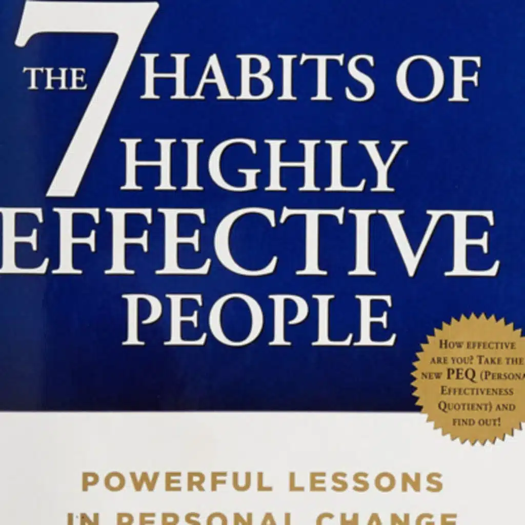 7 Habits of Highly Effective People By Stephen Covey | Episode 3 |