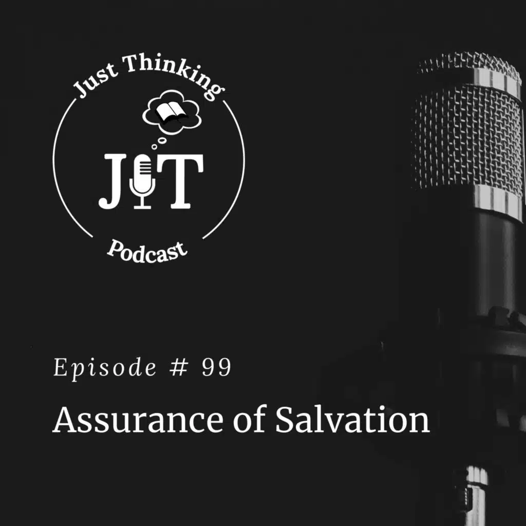 EP # 099 | Assurance of Salvation