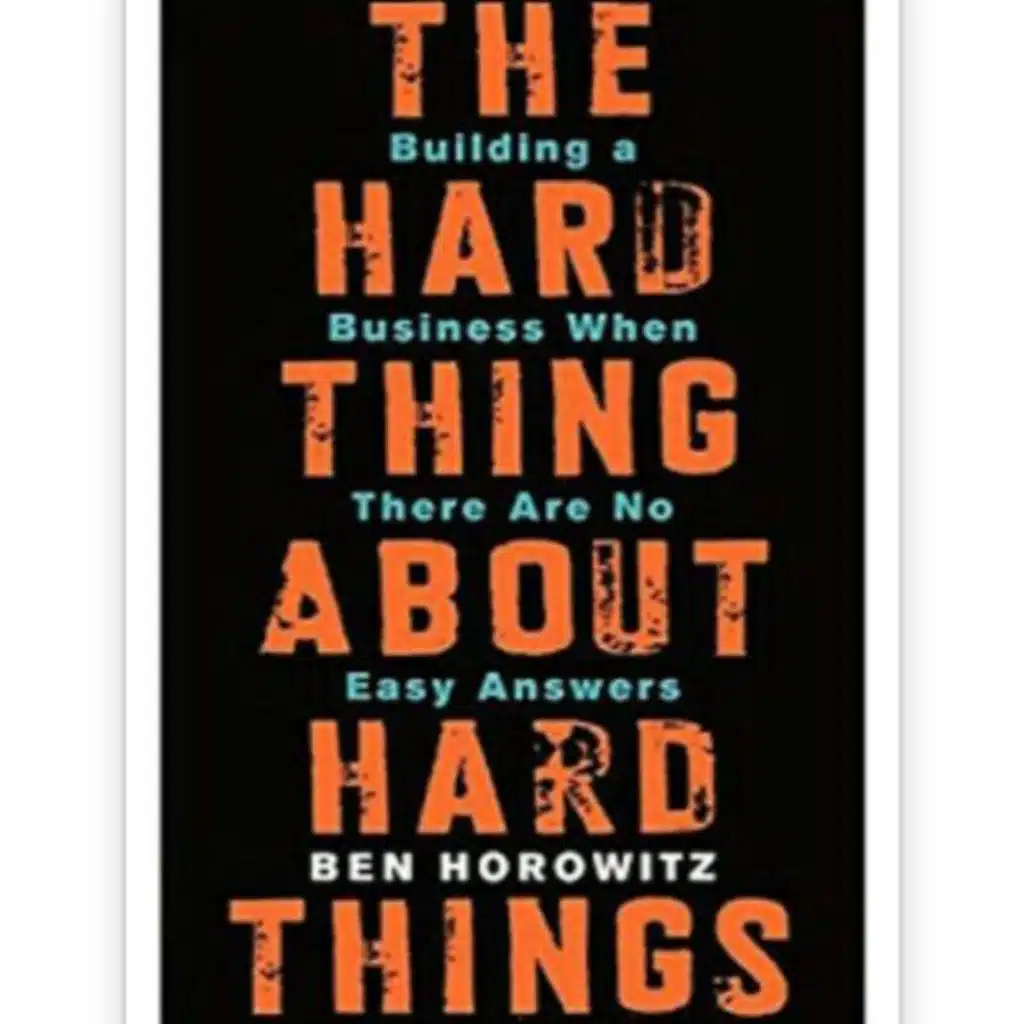 The Hard thing about hard things By Ben Horowitz | Episode 2 |
