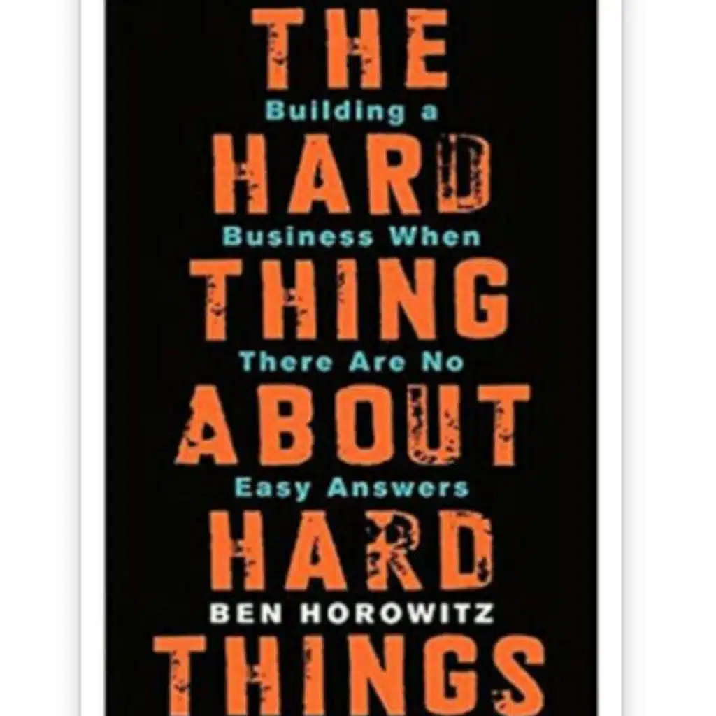 The Hard thing about hard things By Ben Horowitz | Episode 4 |