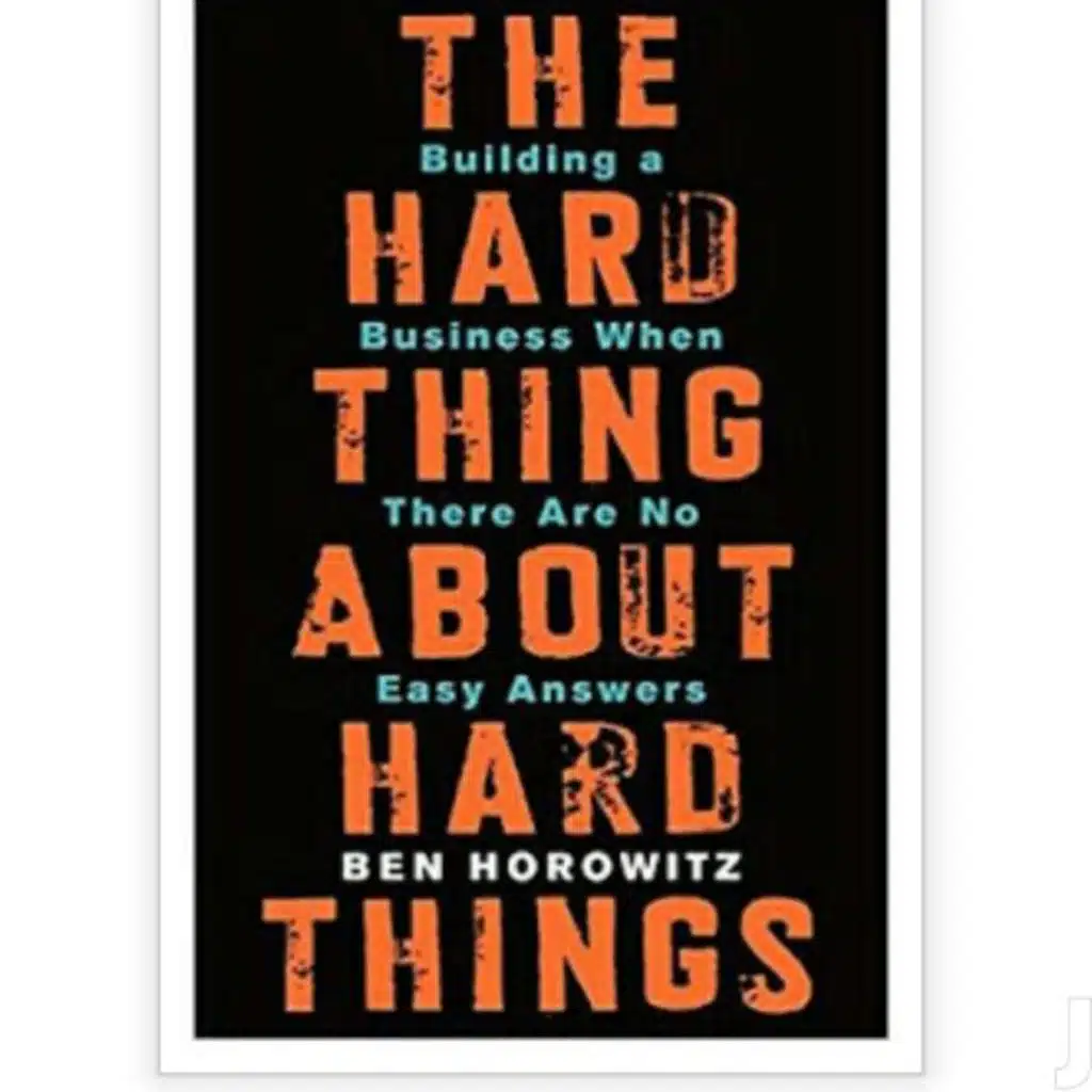 The Hard thing about hard things By Ben Horowitz | Episode 6 |