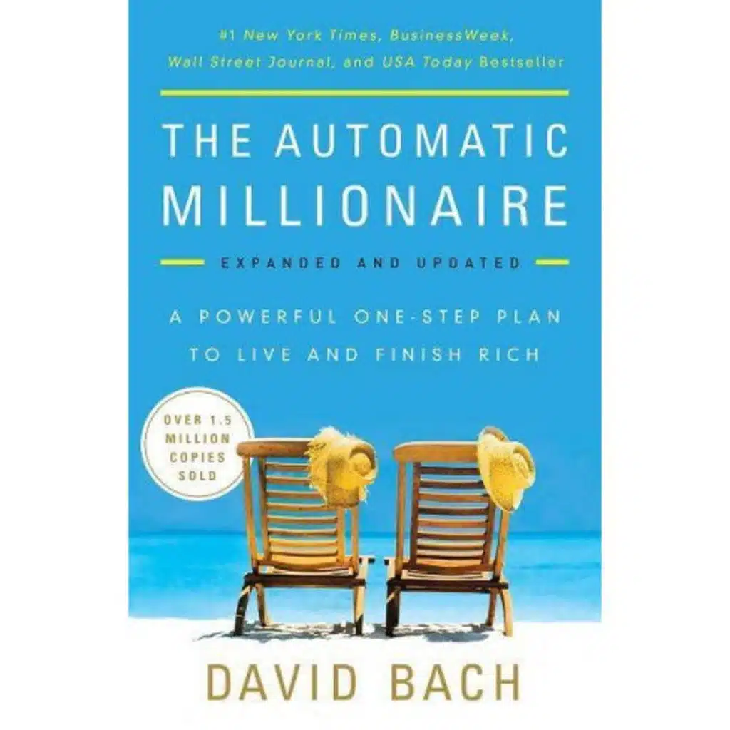 The Automatic Millionaire: A Powerful One-step Plan to Live and Finish Rich - By David Bach | Episode 5 |