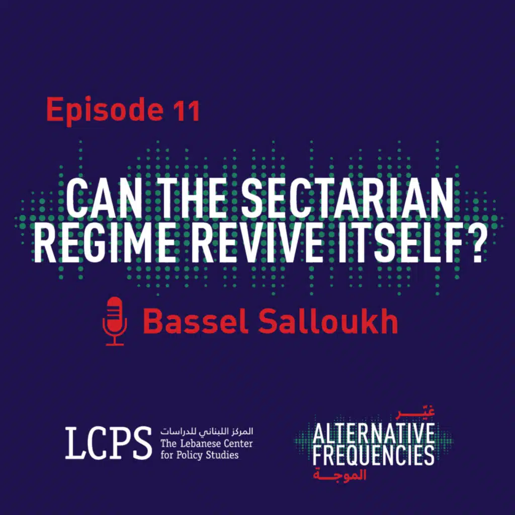 Episode 11 - Can the Sectarian Regime Revive Itself?