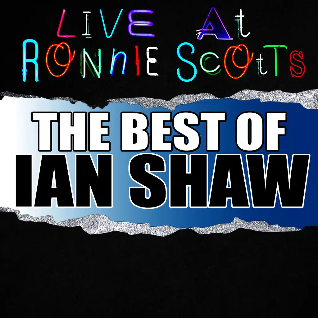 Live At Ronnie Scott's: The Best of Ian Shaw