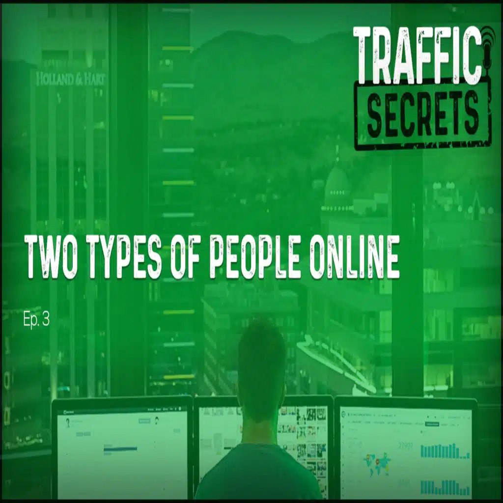 Ep 03 - TWO Types Of People Online