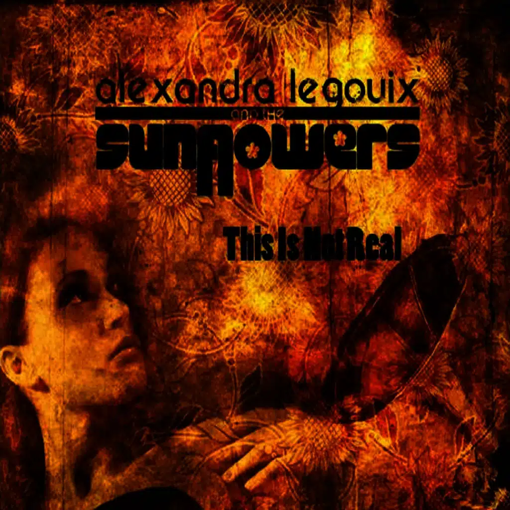 Alexandra Legouix & The Sunflowers!