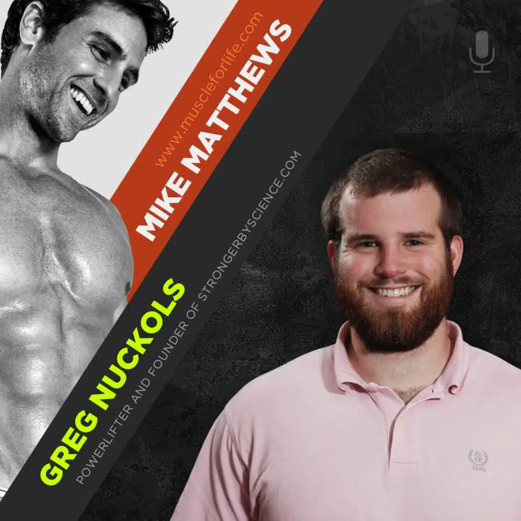 Ep. #111: Greg Nuckols on the Best Way to Get Jacked