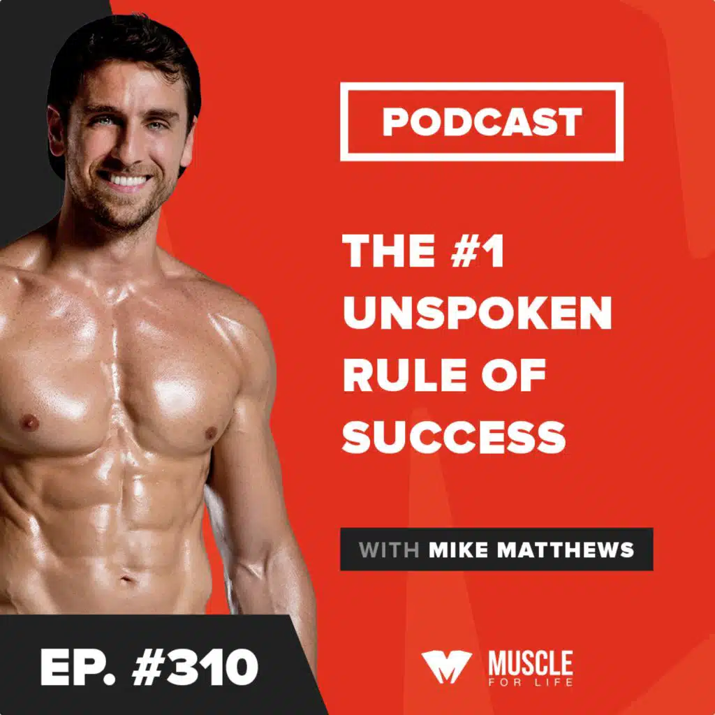 Ep. #310: Motivation Monday: The #1 Unspoken Rule of Success