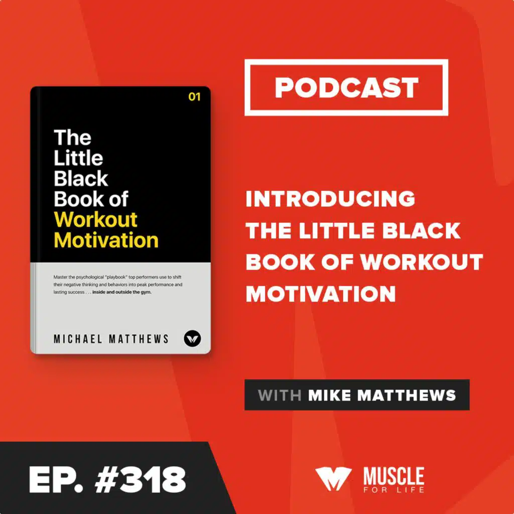 Ep. #318: Introducing The Little Black Book of Workout Motivation