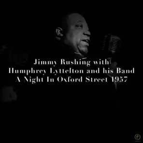 Jimmy Rushing With Humphrey Lyttelton and His Band, A Night in Oxford Street 1957