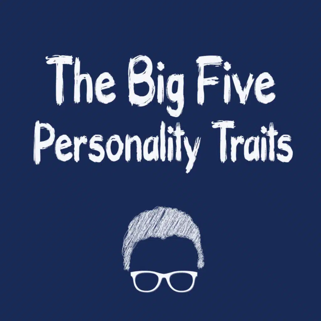 #6 The Big Five Personality Traits