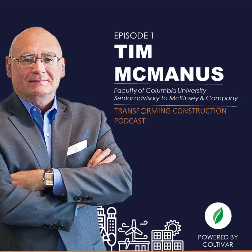 Mega Projects and the Future of Construction with Tim McManus