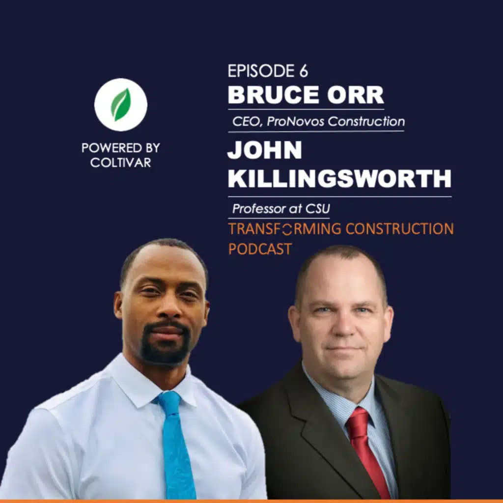 How Education and Technology Shape the Modern Construction Industry with John Killingsworth and Bruce Orr