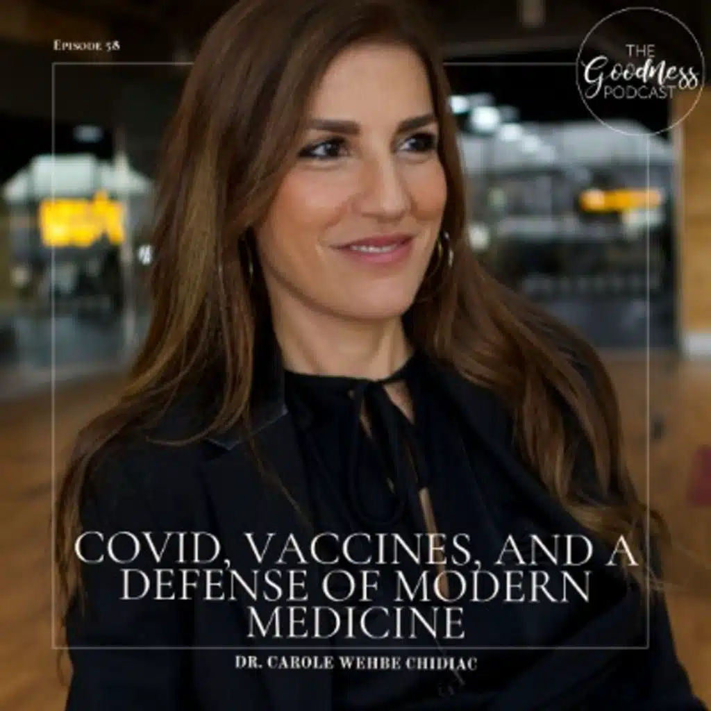 Dr. Carole Wehbe Chidiac: COVID, Vaccines, and a Defense of Modern Medicine