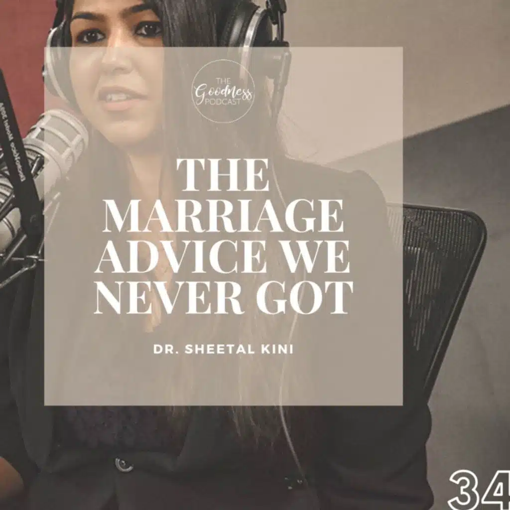 Dr. Sheetal Kini: The Marriage Advice We Never Got – Part 1
