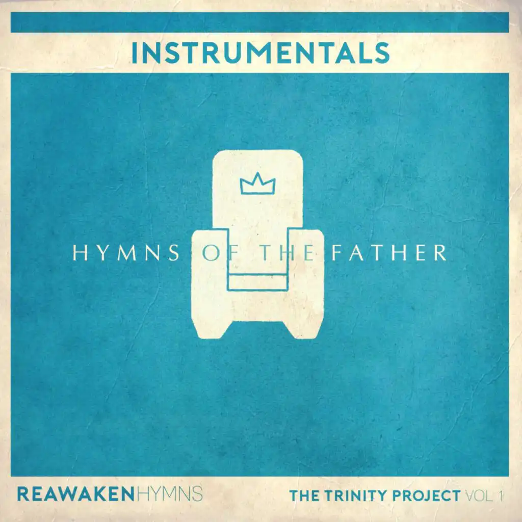 Hymns Of The Father: Instrumentals (Reawaken Hymns)