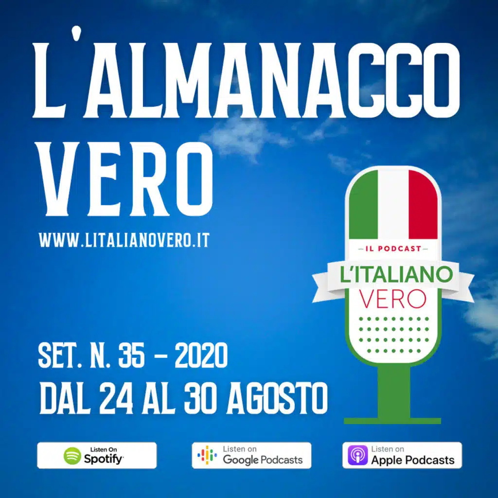 L’Almanacco Vero – sett. 35 dal 24 al 30 agosto ’20