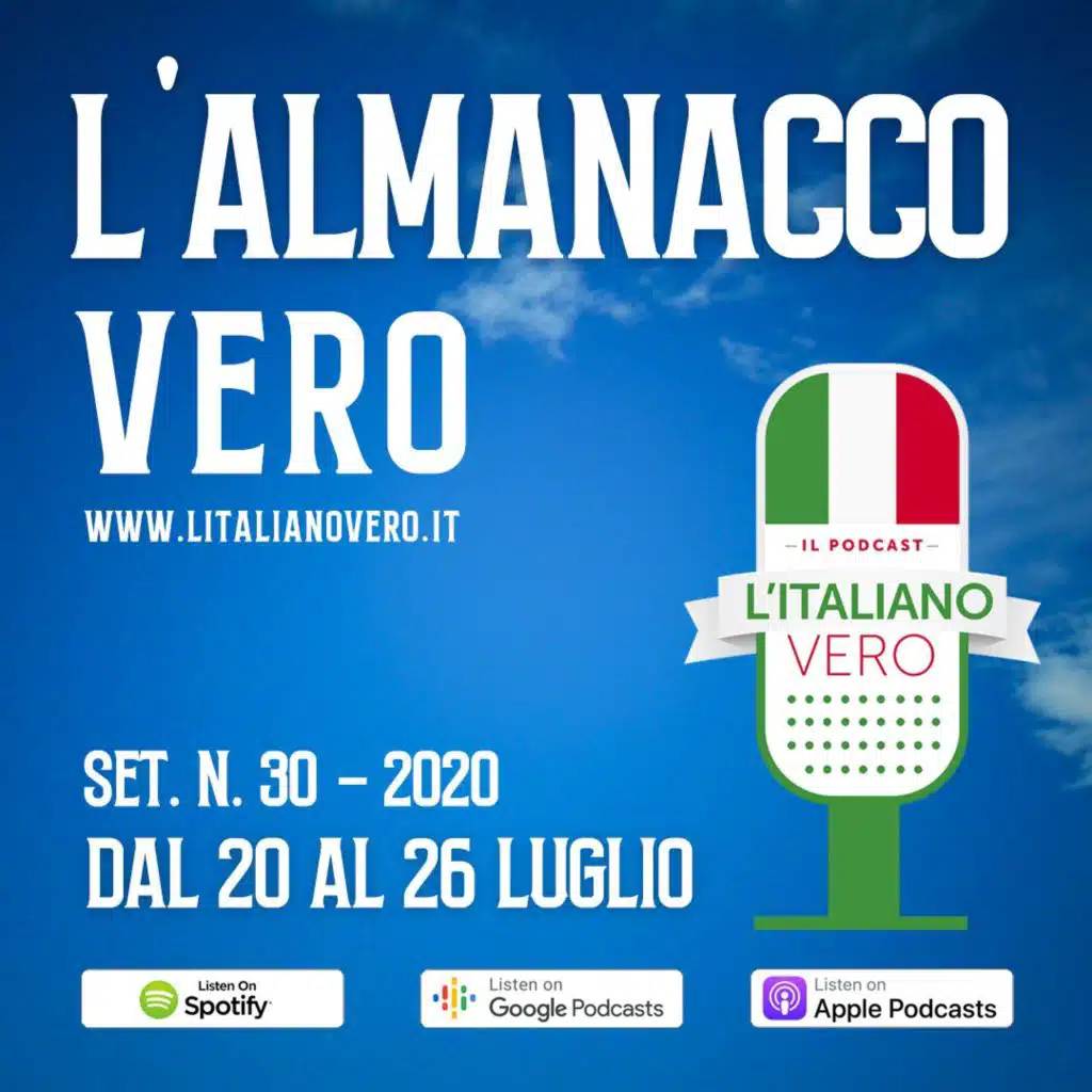 L’Almanacco Vero – sett. 30 dal 20 luglio al 26 luglio ’20