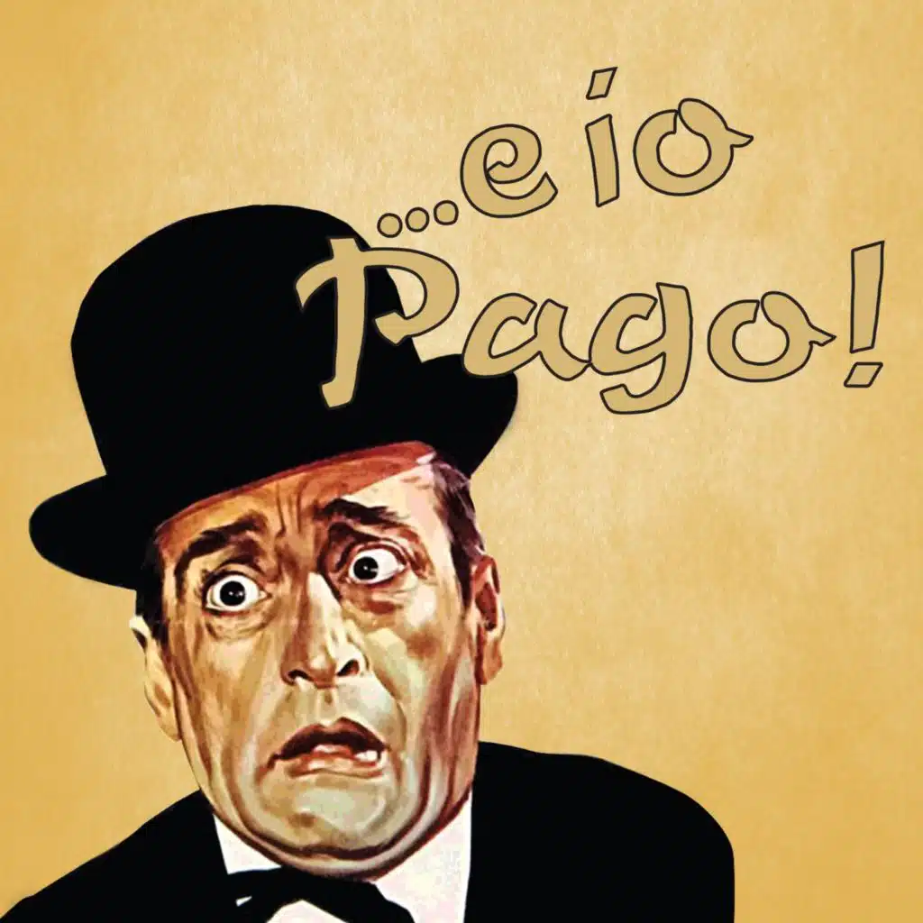 55 – …e io pago!