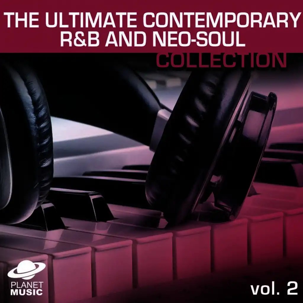 The Ultimate Contemporary R&B and Neo-Soul Collection Volume 2