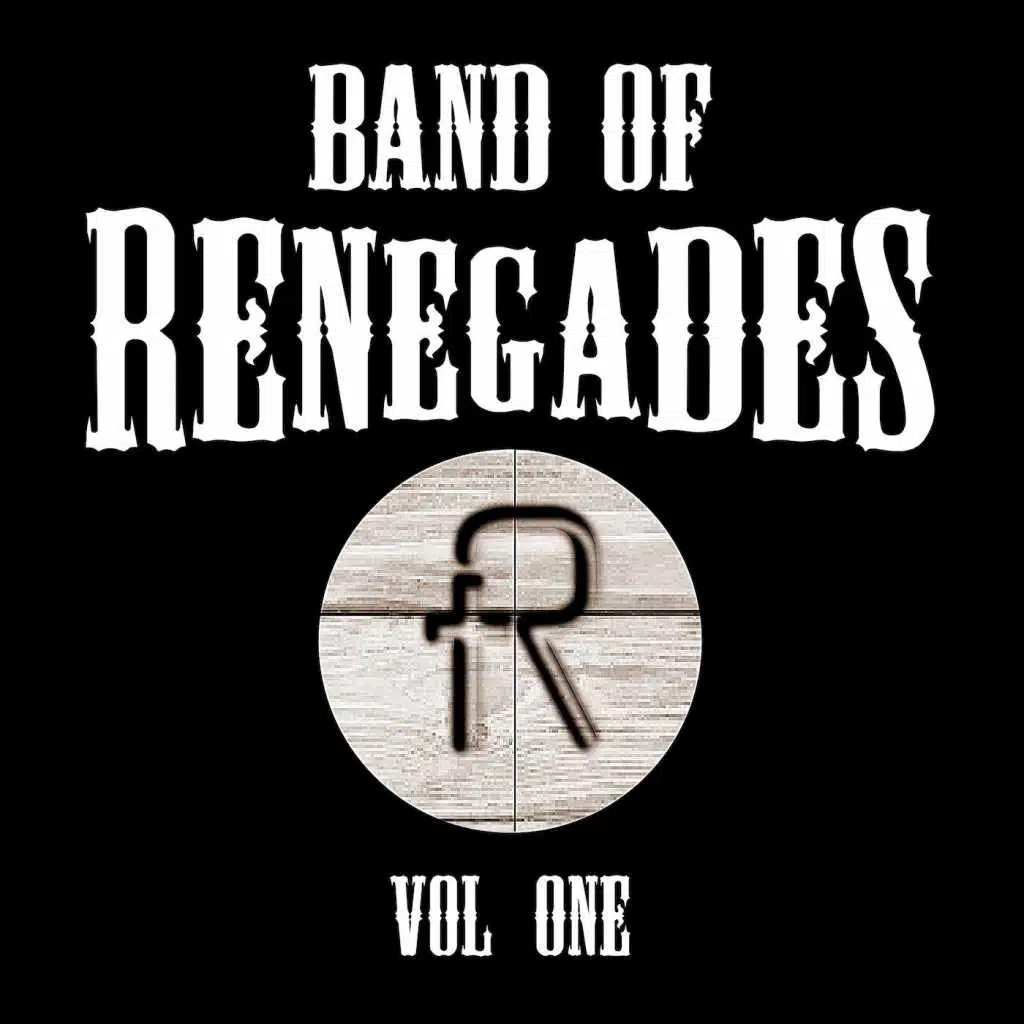 Band of Renegades, Vol. 1
