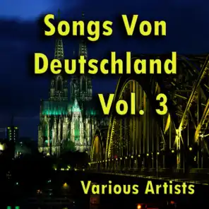 Songs von Deutschland, Vol. 3