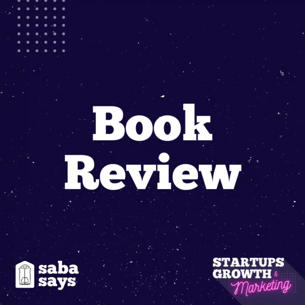 Book Review: Hacking Growth - How Today's Fastest-Growing Companies Drive Breakout Success, by Sean Ellis