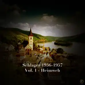 Schlager 1956-1957, Vol. 1: Heimweh