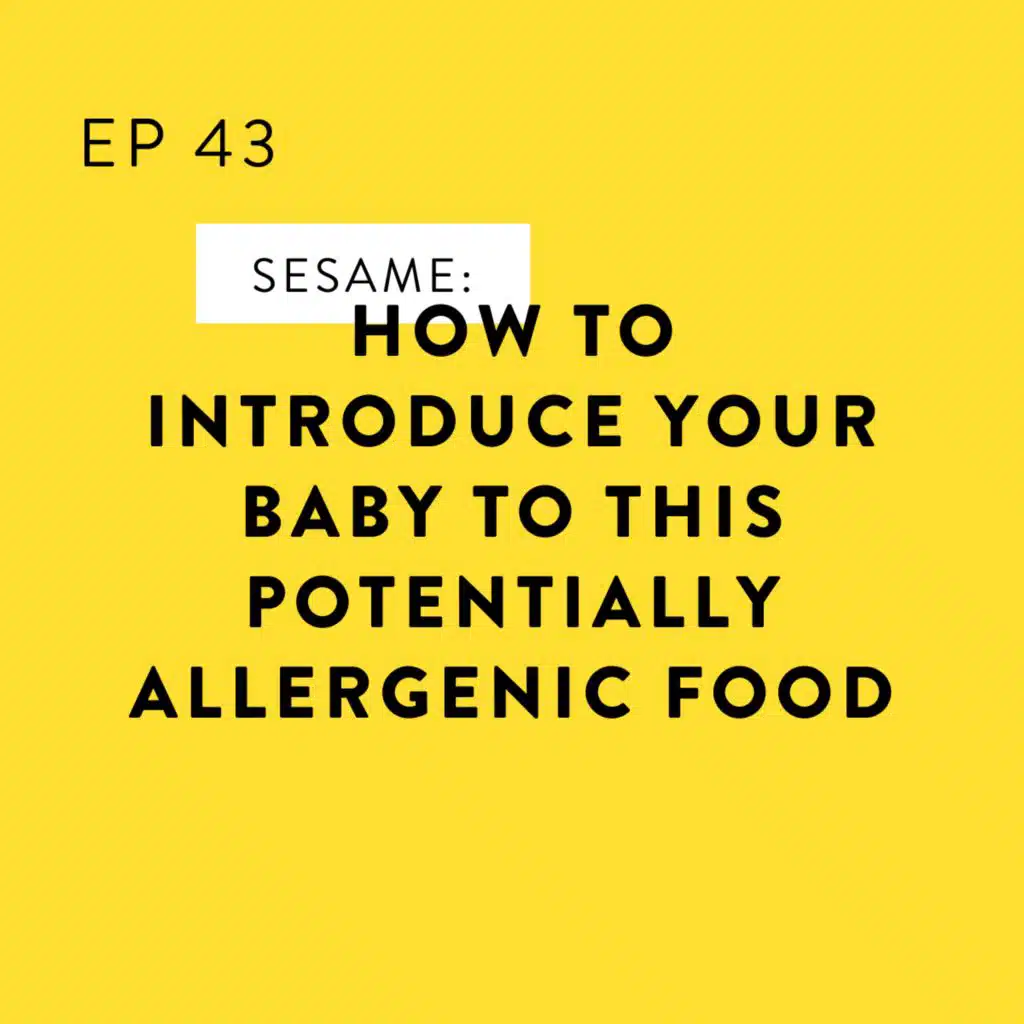 Sesame: How to Introduce Your Baby to this Potentially Allergenic Food