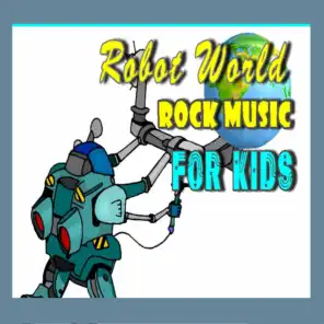 Robot World: Rock Music for Kids
