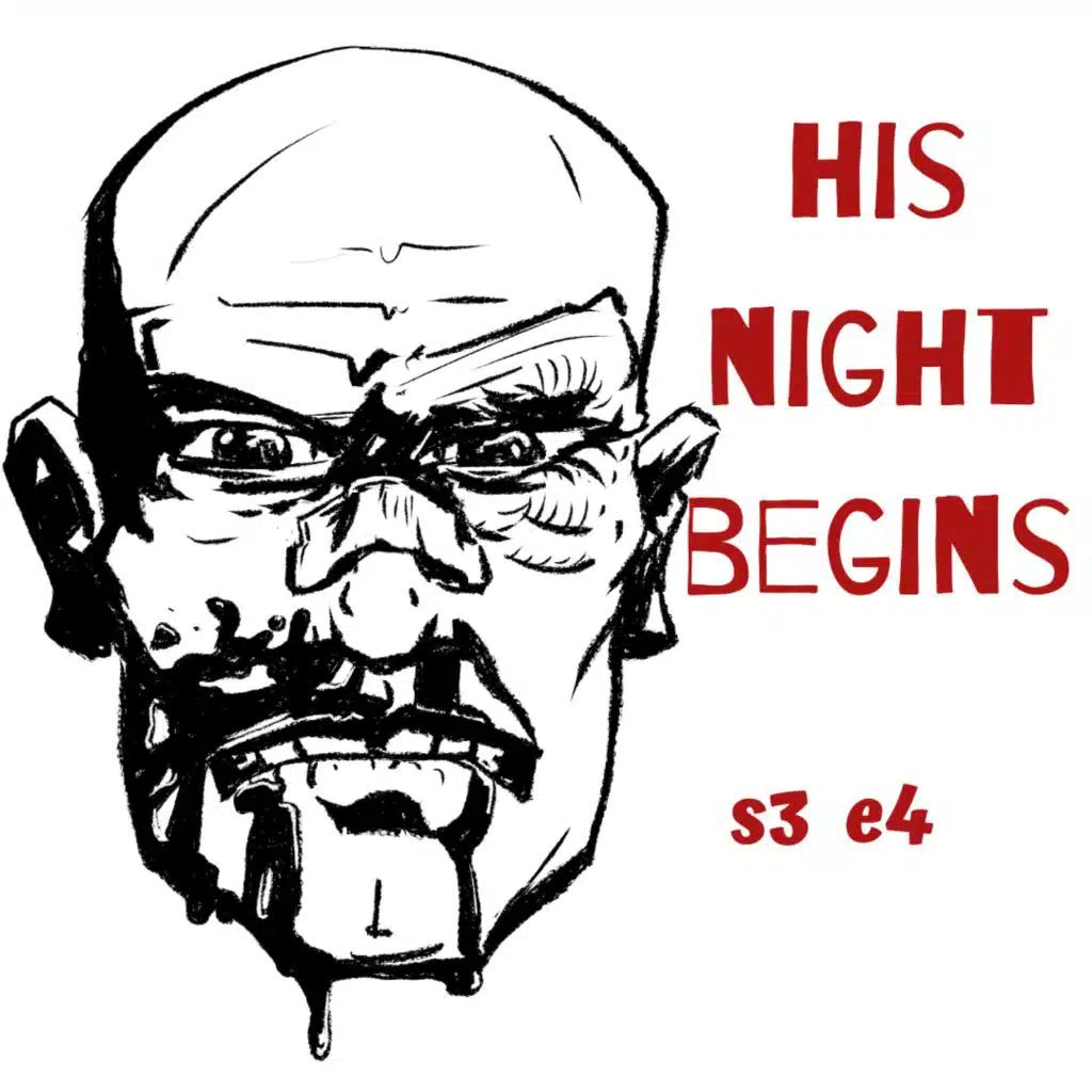 s3 e4 His Night Begins (Crime Thriller)