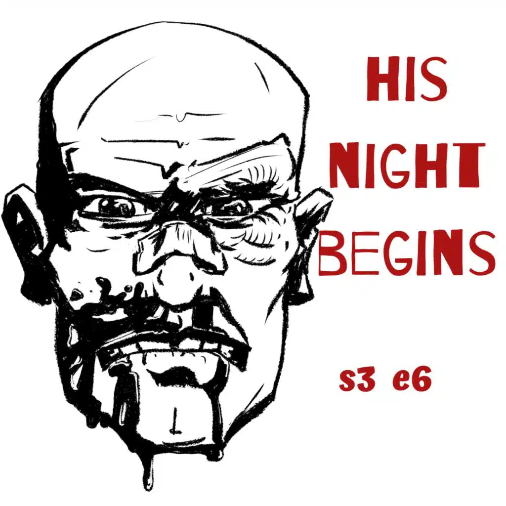 s3 e6 His Night Begins (Crime Thriller)