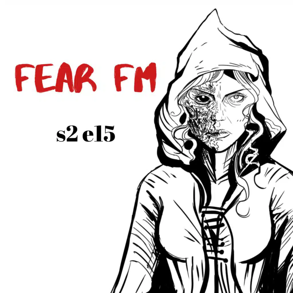 s2 e15 FEAR FM (Horror Series)