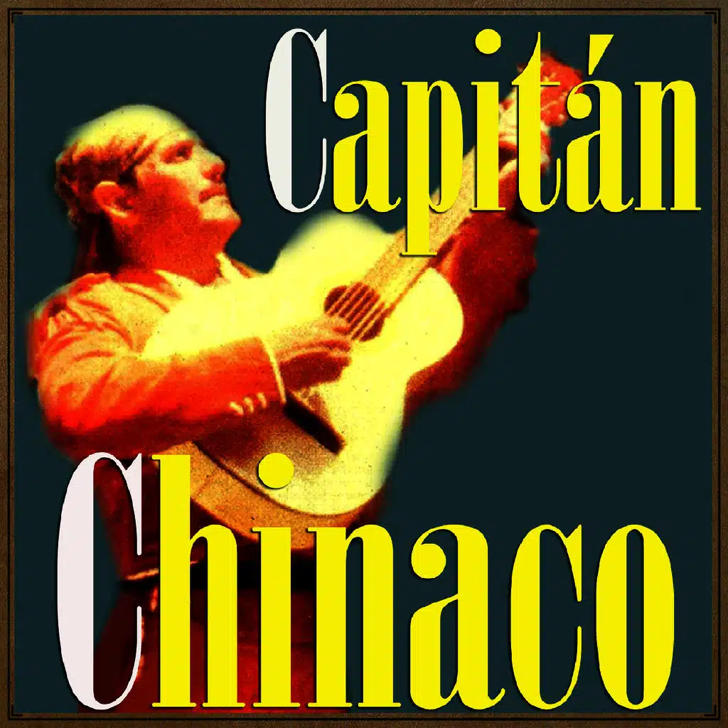 El Capitán Chinaco Y Sus Guerrilleros & Mariachi Los Rancheros De Jalisco