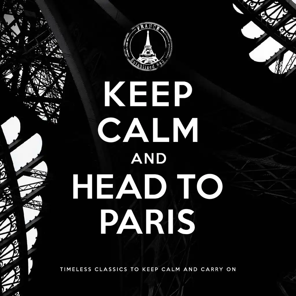 Keep Calm and Head to Paris